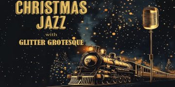 “Christmas Jazz” με τους Glitter Grotesque: Ρετρό εορταστικές Κυριακές στο Μουσικό Βαγόνι Orient Express