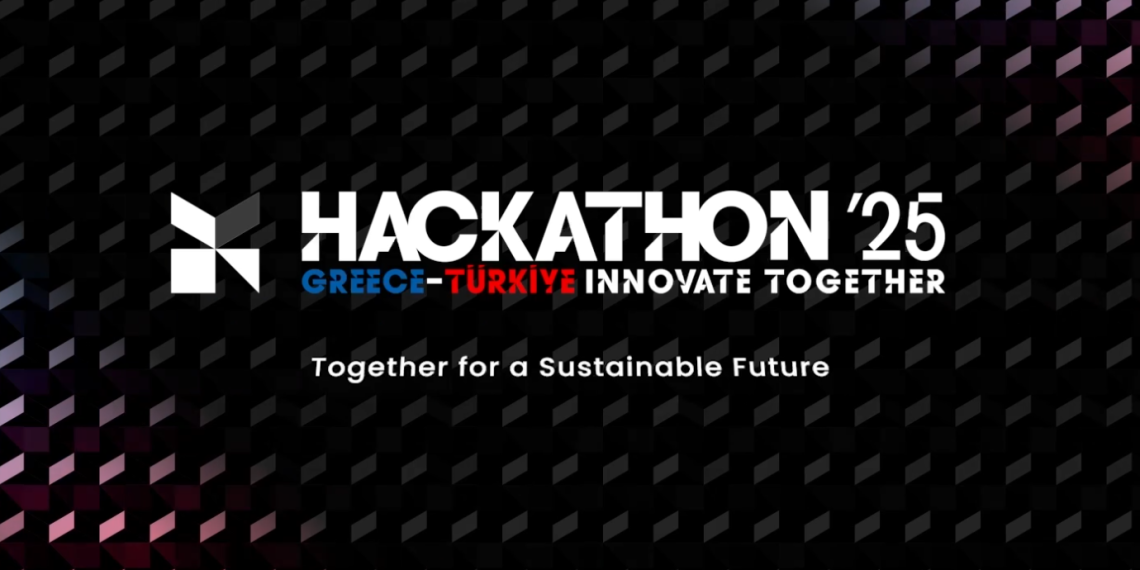 “Greece – Türkiye Hackathon 2024-25”: Ξεκίνησε ο διαγωνισμός καινοτομίας