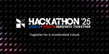 “Greece – Türkiye Hackathon 2024-25”: Ξεκίνησε ο διαγωνισμός καινοτομίας